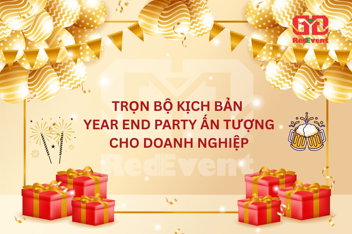 kịch bản Year End Party ấn tượng
