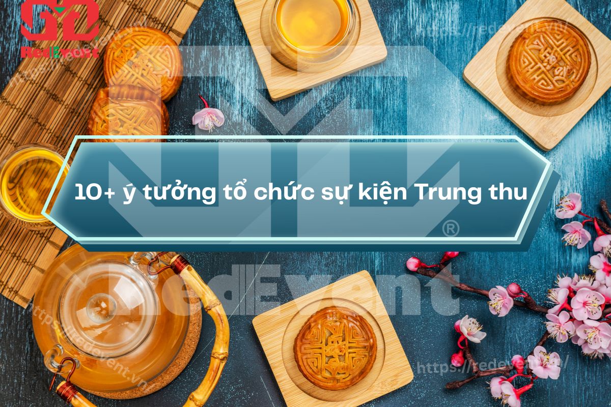 ý tưởng tổ chức sự kiện Trung thu